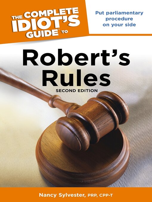 Title details for The Complete Idiot's Guide to Robert's Rules by Nancy Sylvester - Available